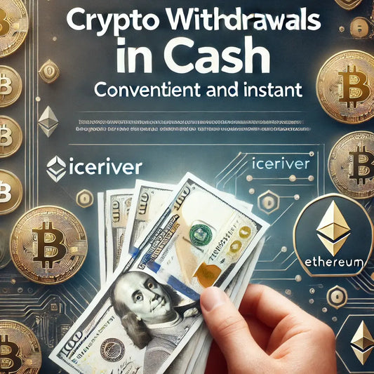 Crypto Withdrawals in Cash: Simple, Secure, and Instant