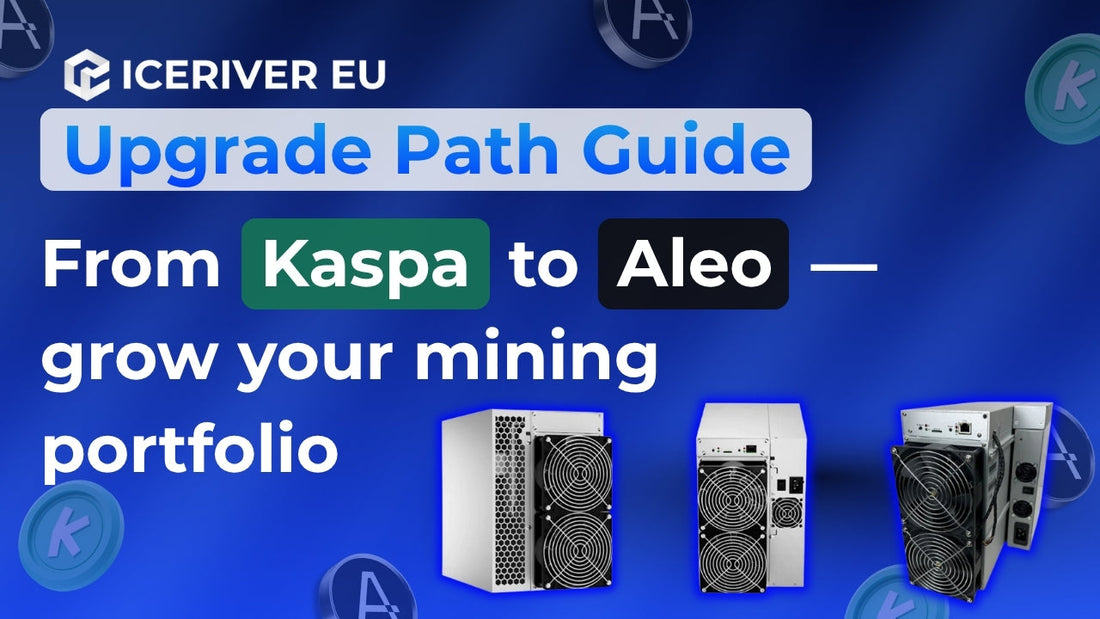 iceriver upgrade path from kaspa to aleo grow your mining portfolio